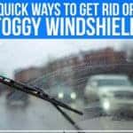 8 Quick Ways To Get Rid Of A Foggy Windshield