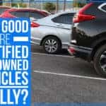 How Good Are Certified Pre-Owned Vehicles – Really?