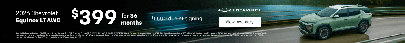 2026 Chevrolet Equinox LT AWD - $399 for 36 months, $1,500 due at signing