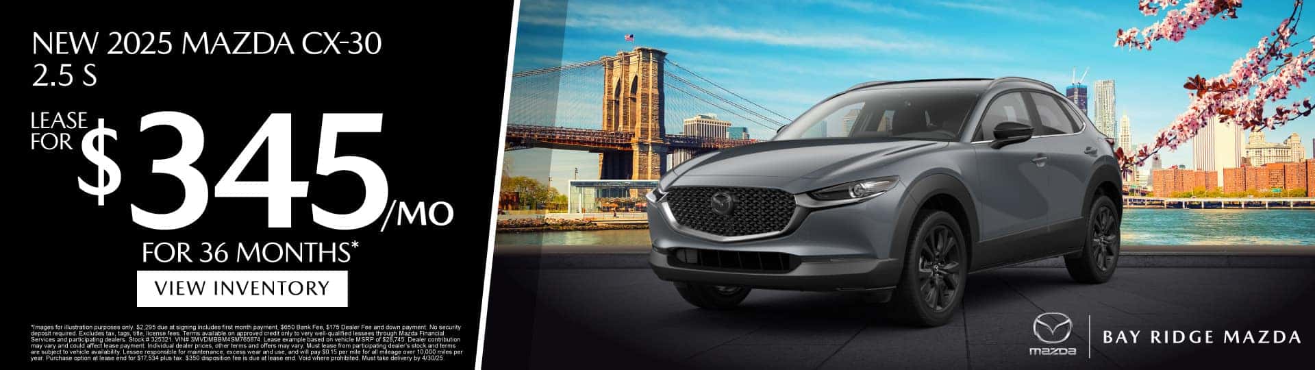 NEW 2025 MAZDA CX-30 2.5 S "LEASE FOR $345 / MO FOR 36 MONTHS* "