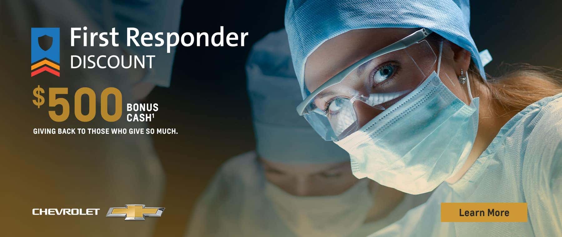 $500 Bonus Cash to first responders