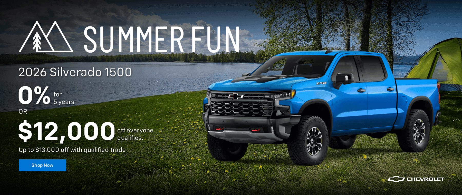 2026 Silverado 1500 0% for 5 years or $12,000 off everyone qualifies. With $13,000 off with qualified trade