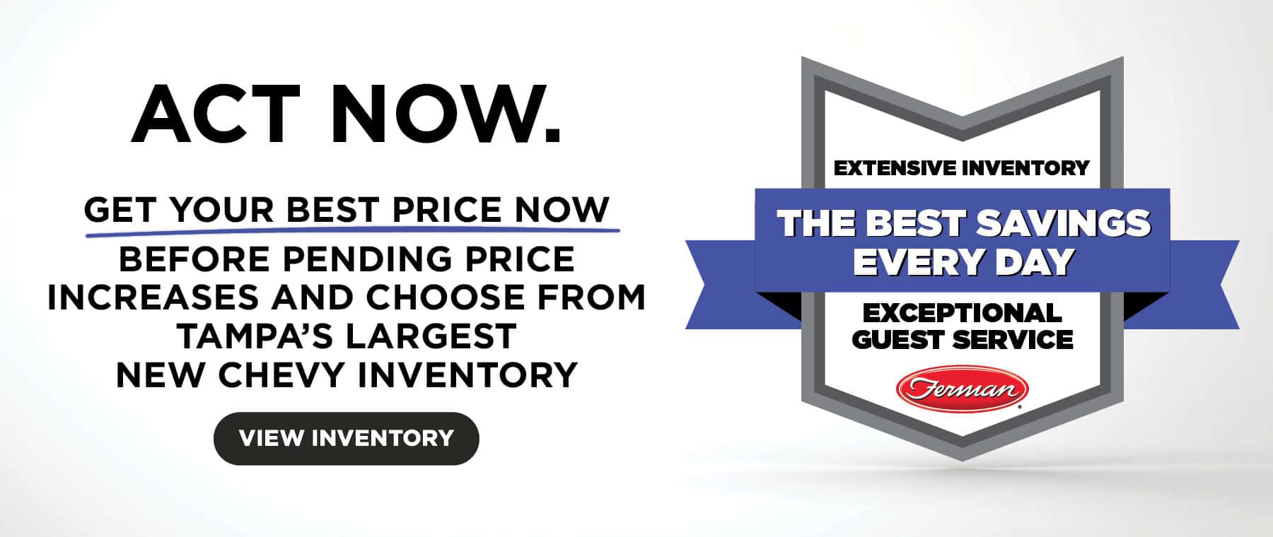 Extensive Inventory. Best Savings. Exceptional Guest Service.