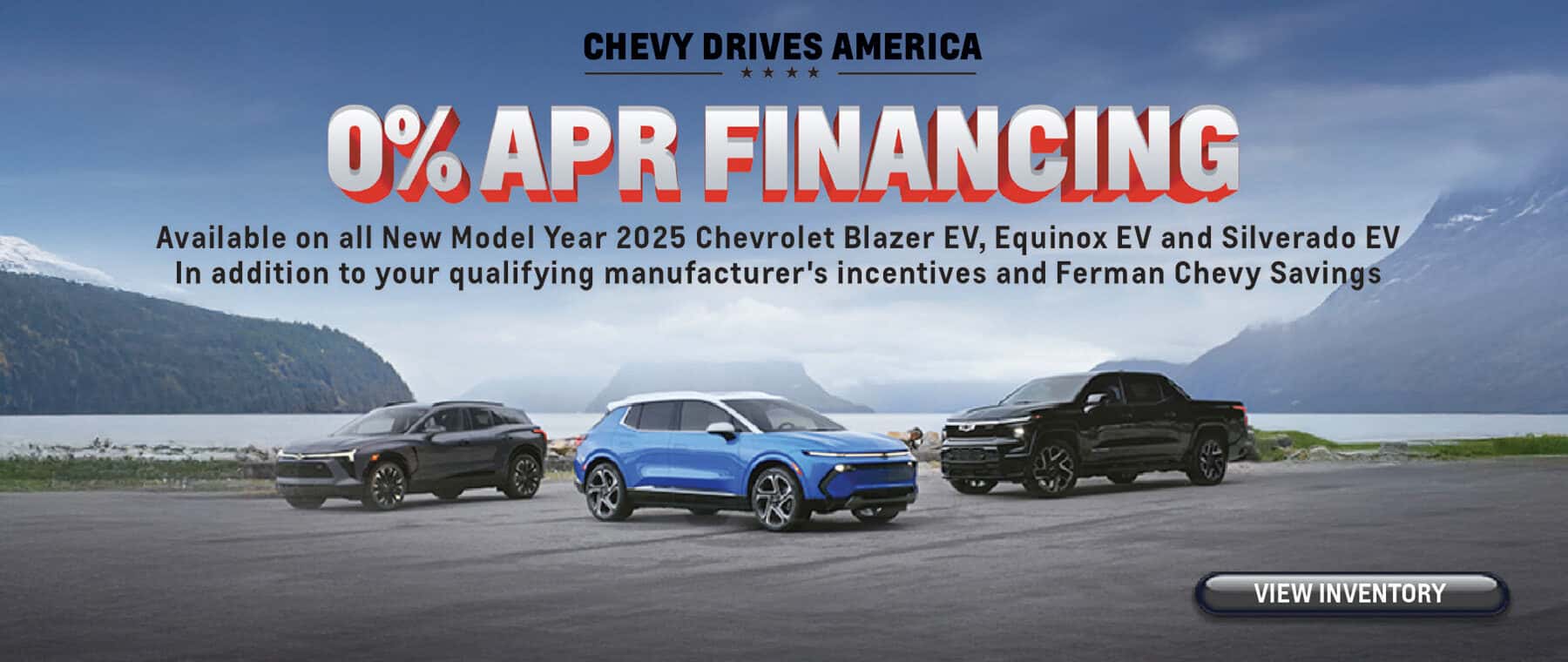 0 APR Financing available on all new 2025 Chevrolet EVs