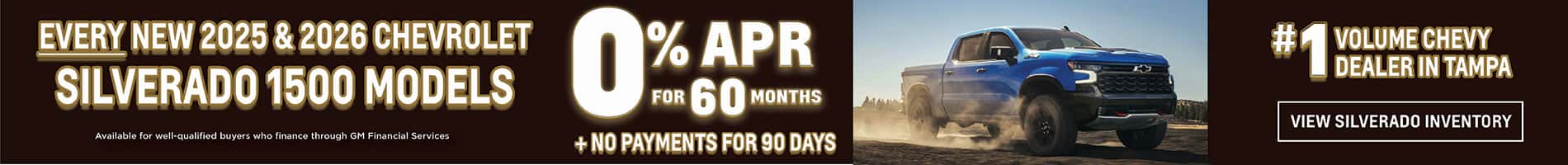 0% APR Financing Plus No Payments on New 2026 Silverado 1500 Trucks