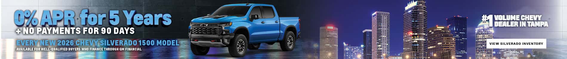 0% APR Financing Plus No Payments on New 2026 Silverado 1500 Trucks