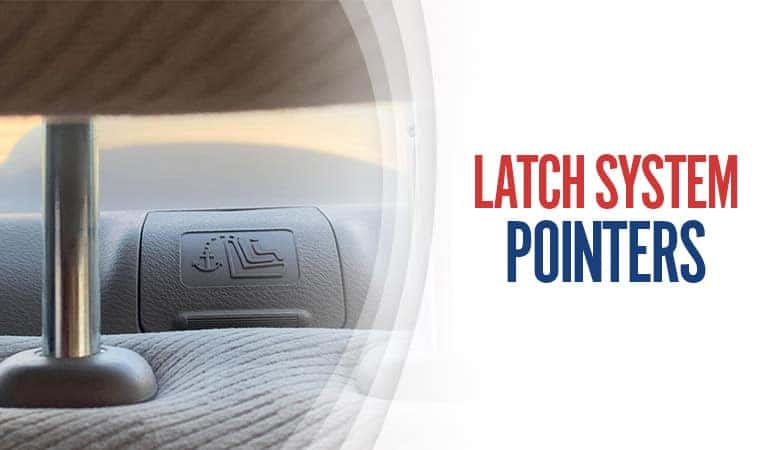 LATCH System Pointers - Fiesta Chevrolet in Edinburg, Texas