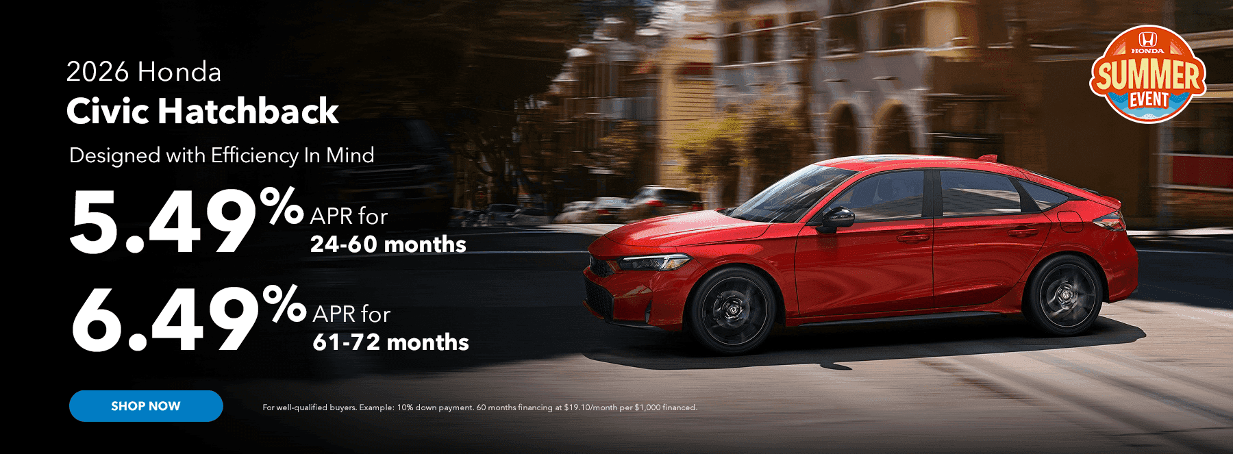 2026 Civic Hatchback Designed With Efficiency In Mind Subtext: 5.49% APR 24-60 months 6.49% APR 61-72 months