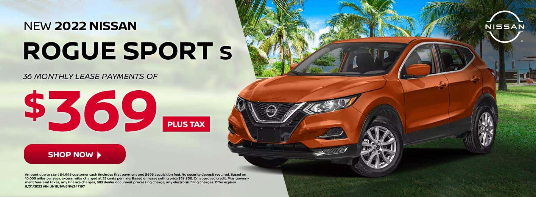 New 2022 Nissan Rogue Sport S. 36 Monthly Lease Payments of $369 plus tax