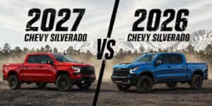 2027 vs 2026 Chevy Silverado: Key Differences to Expect