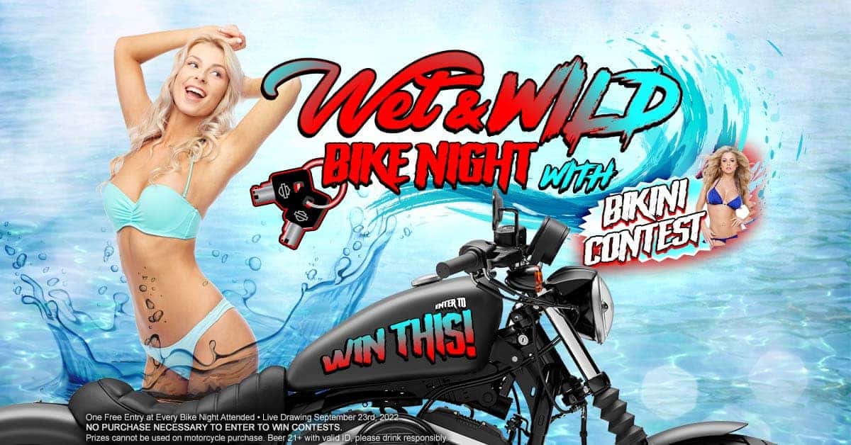 Wet & Wild Bike Night and Bikini Contest
