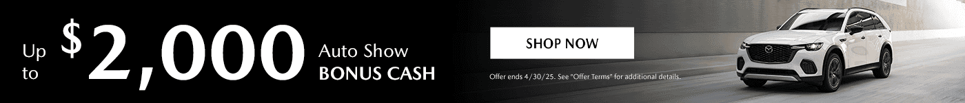 Up to $2,000 Auto Show BONUS CASH