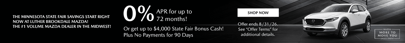 0% APR for up to 72 months! Or get up to $4,000 State Fair Bonus Cash! Plus No Payments for 90 Days