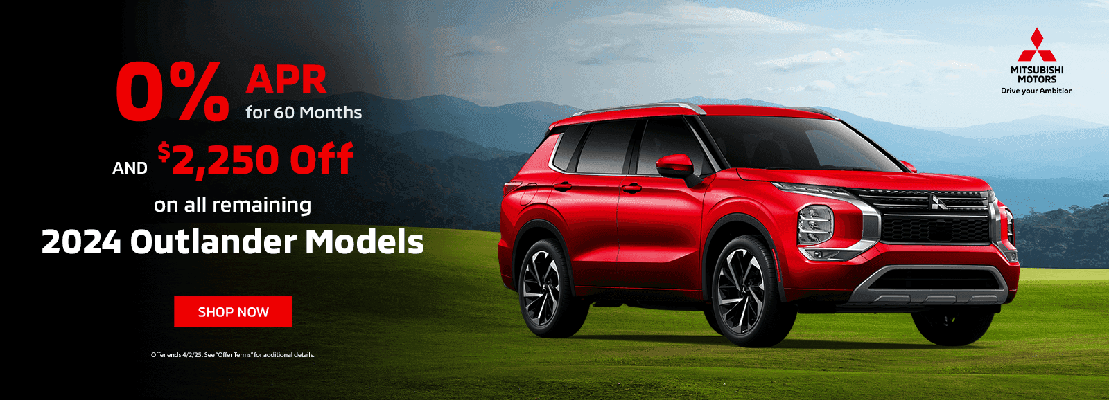 AND $2,250 Off on all remaining 2024 Outlander Models