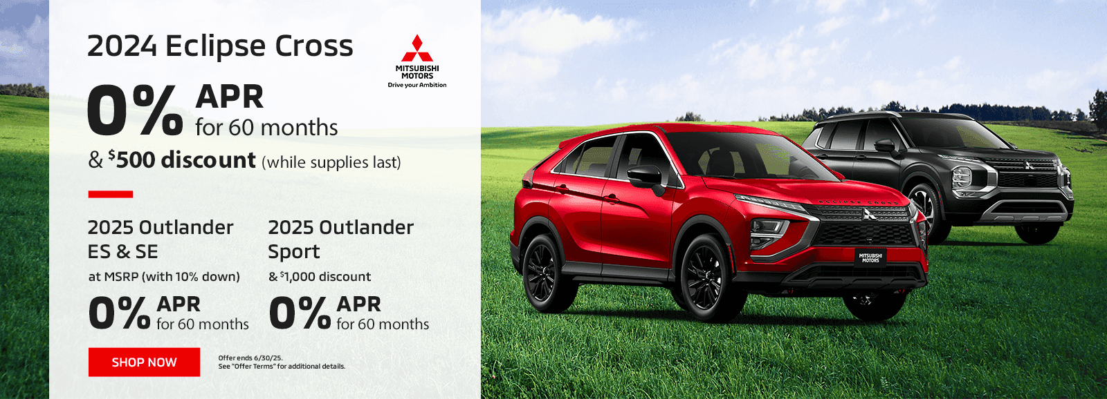 0% APR for 60 months on 2024 Eclipse Cross & $500 discount (while supplies last)