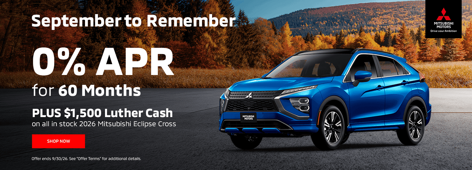 September to Remember 0% for 60 months PLUS $1,500 Luther Cash on all in stock 2026 Mitsubishi Eclipse Cross
