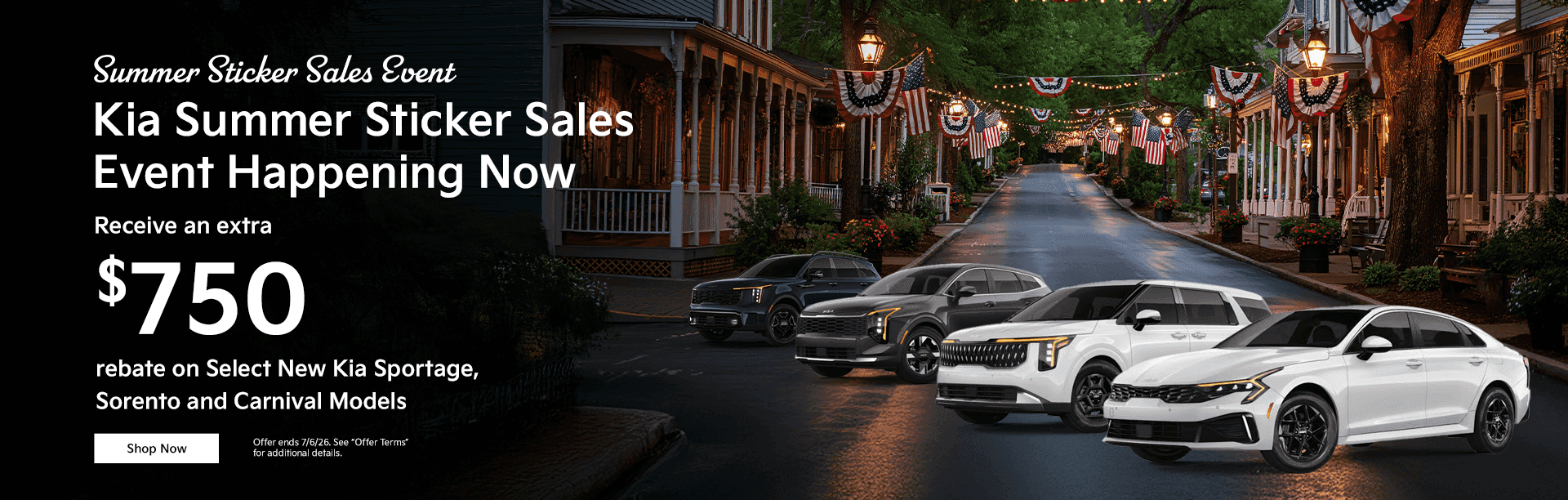 Headline Kia Summer Sticker Sales Event Happening Now Subtext Receive an extra $750 rebate on Select New Kia K5, Sportage, Sorento and Carnival Models