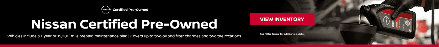 Nissan Certified Pre-Owned (CPO) Vehicles include a 1-year or 15,000-mile prepaid maintenance plan Subtext: Covers up to two oil and filter changes and two tire rotations