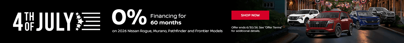 0% Financing for 60 months on 2026 Nissan Rogue, Murano, Pathfinder and Frontier Models