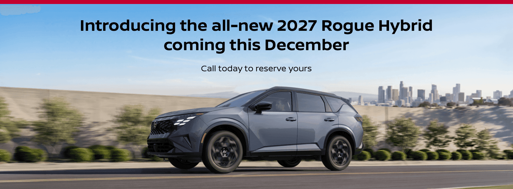 Introducing the All-New 2027 Rogue Hybrid Coming This December Call Today to Reserve Yours!