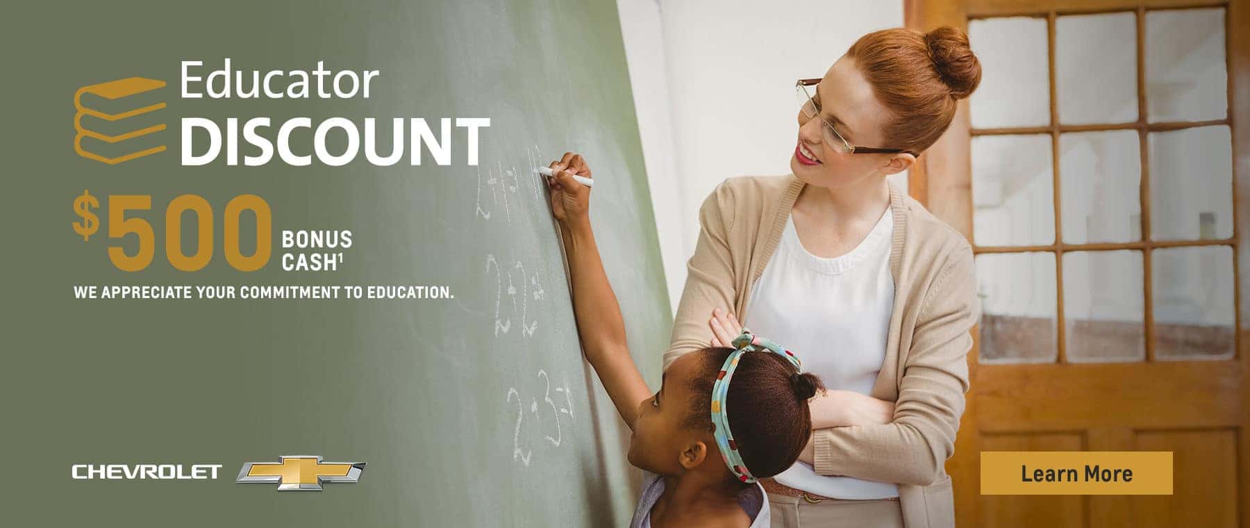 educator discount $500w bonus cash we appreciate your commitment to education. chevrolet learn more