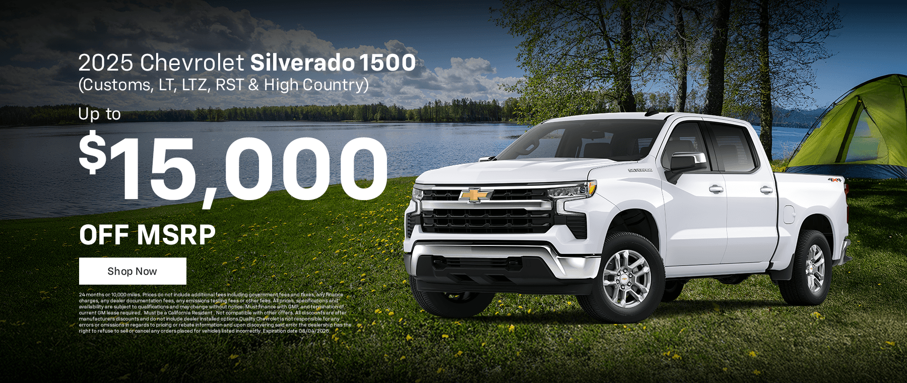 2025 Chevrolet Silverado 1500 (Customs, LT, LTZ, RST & High COuntry) Subtext: up to $15,000 Off MSRP