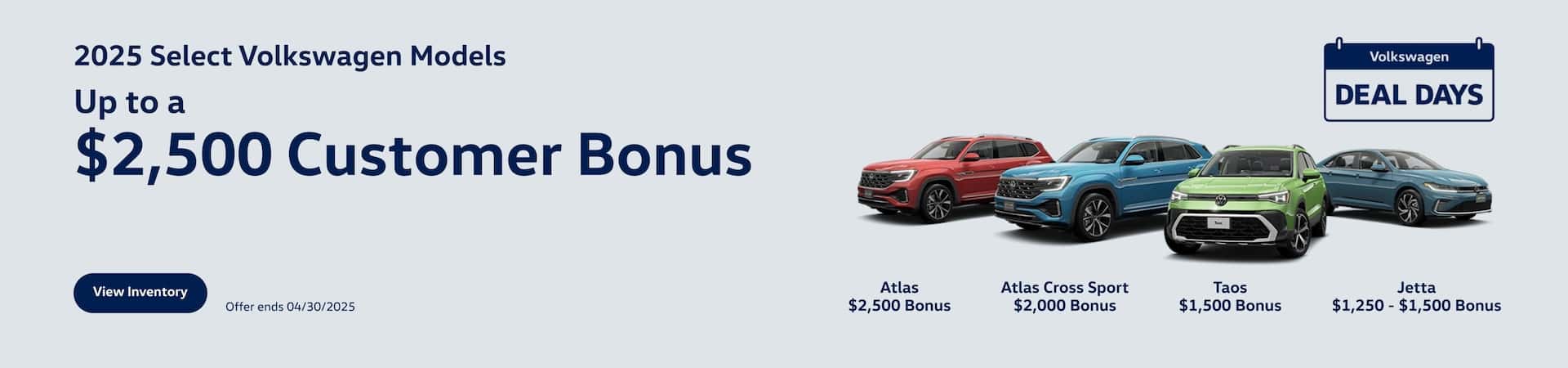 2025 Select Volkswagen Models Up to a $2,500 Customer Bonus