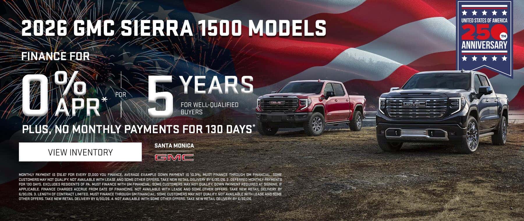 Promotional banner for the 2026 GMC Sierra 1500 lineup. Two GMC pickup trucks, one red and one black, are parked in a rugged outdoor setting with mountains and a lake in the background under a cloudy sky. Large text highlights a financing offer of 0% APR for 5 years for well-qualified buyers, along with no monthly payments for 130 days. A “View Inventory” button appears on the left, with the Santa Monica GMC logo below. The slogan “Find New Roads This Summer” is displayed in the lower-right corner, and financing disclaimer text runs along the bottom of the banner.