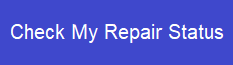 Check My Repair Status Check My Repair Status