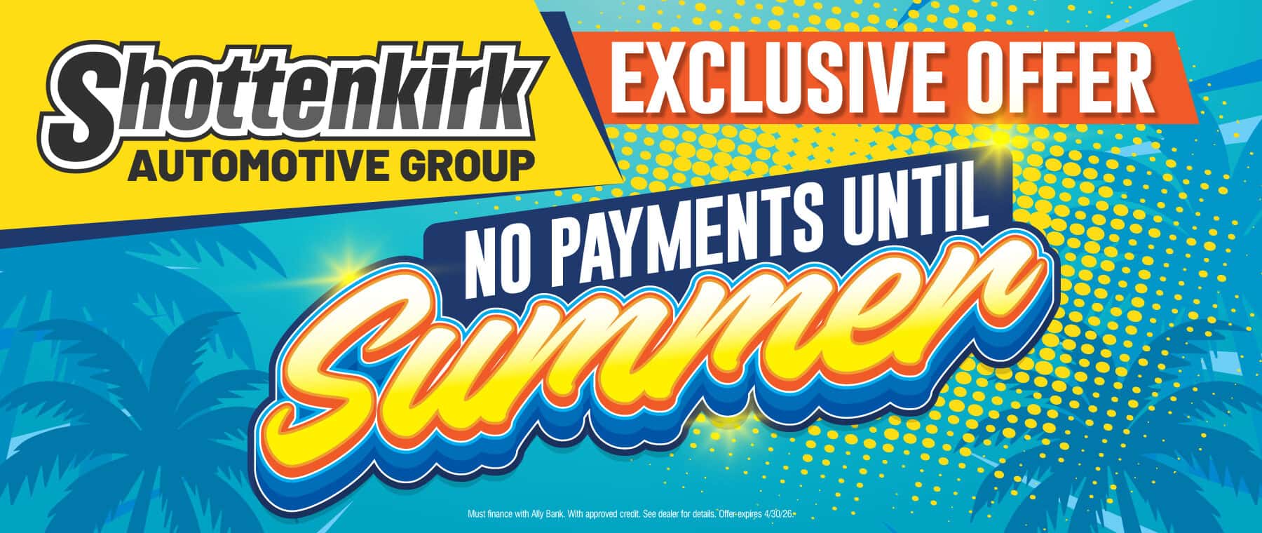 Exclusive offer - No Payment until Summer