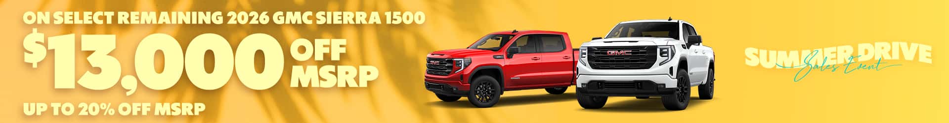 Over $13,000 off MSRP on Select Remaining 2026 GMC Sierra 1500 Models (Up to 20% Off MSRP)