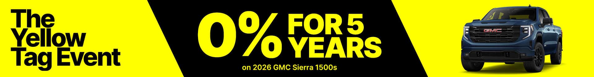 0% for 5 years on 2026 GMC Sierra 1500s. offer ends Sept 30th