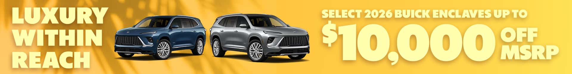 Over $10,000 Off MSRP on Select 2026 Buick Enclave Models (Up to 15% Off MSRP)